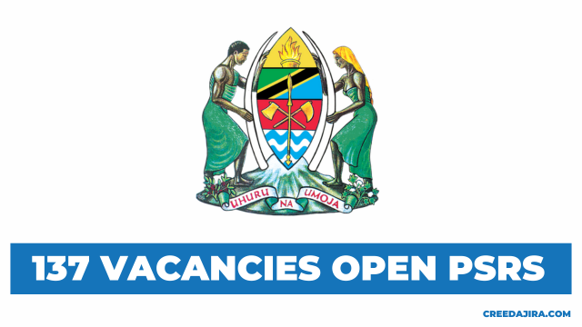 137 Vacancies Open at Utumishi (PSRS)