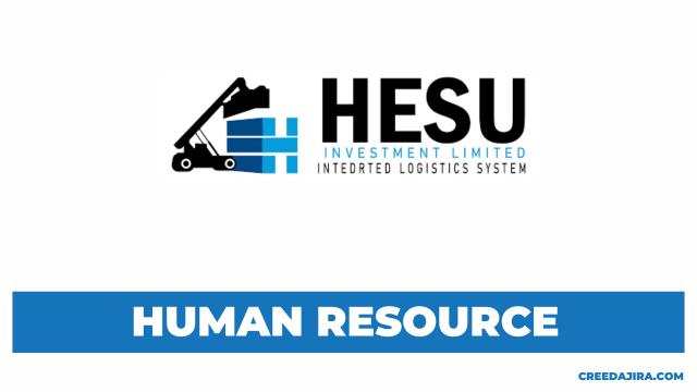 Human Resource and Legal Assistant Vacancy at Hesu Investment Ltd