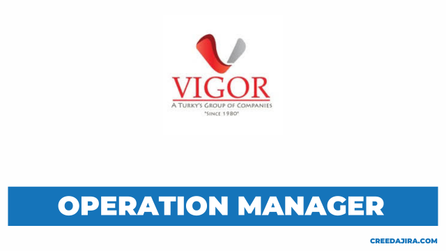 Operation Manager in hospitality Vacancy at VIGOR Group of Companies Tanzania